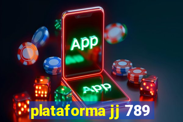 plataforma jj 789